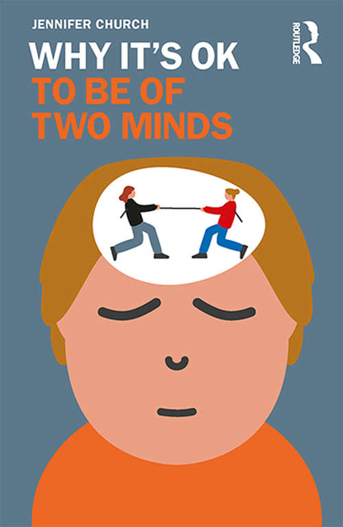 Book cover of Why It's OK to Be of Two Minds (Why It's OK)
