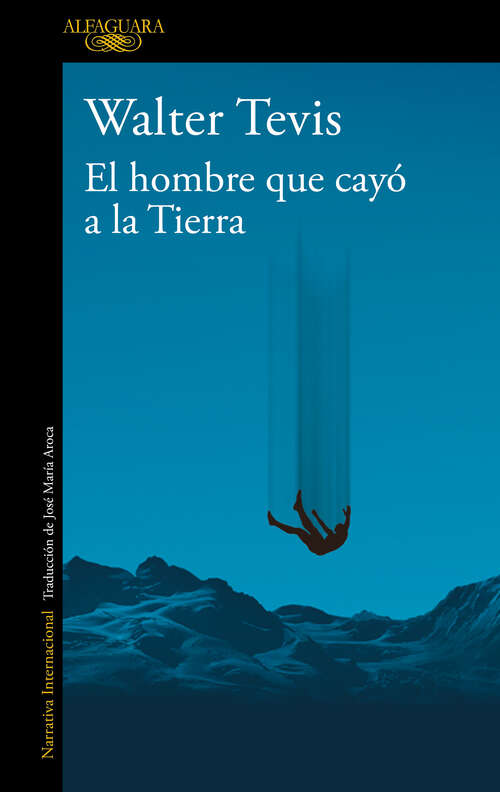 Book cover of El hombre que cayó a la Tierra