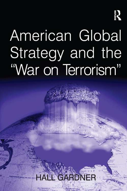 Book cover of American Global Strategy and the 'War on Terrorism'