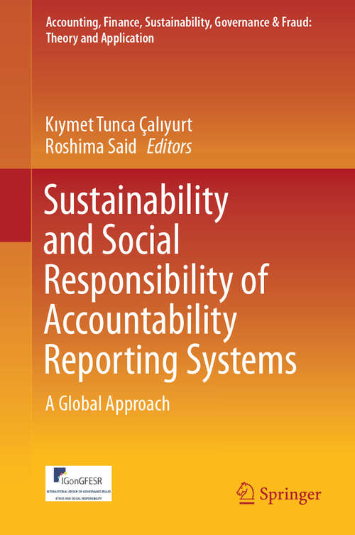 Book cover of Sustainability and Social Responsibility of Accountability Reporting Systems: A Global Approach (Accounting, Finance, Sustainability, Governance & Fraud: Theory and Application)
