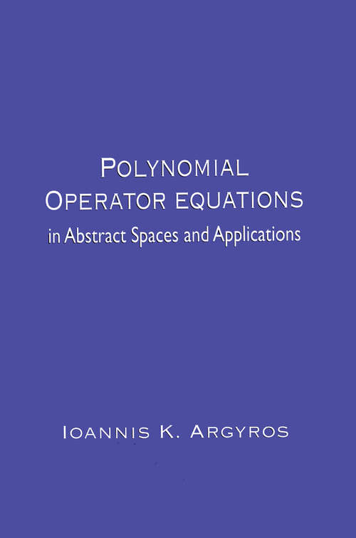 Book cover of Polynomial Operator Equations in Abstract Spaces and Applications