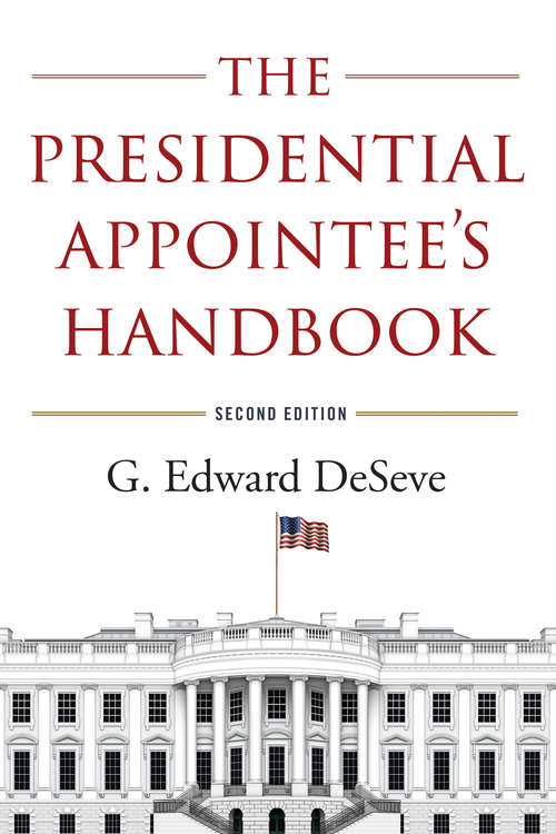 Book cover of The Presidential Appointee's Handbook