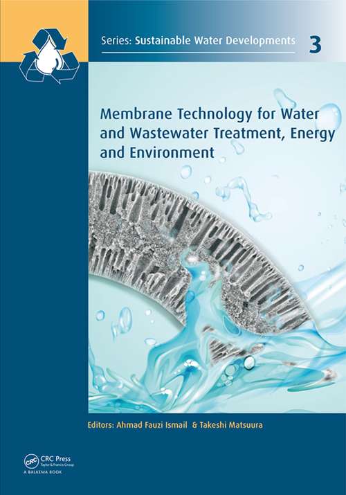 Book cover of Membrane Technology for Water and Wastewater Treatment, Energy and Environment (Sustainable Water Developments - Resources, Management, Treatment, Efficiency and Reuse)