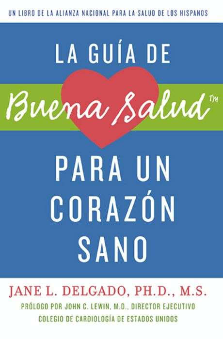 Book cover of La guía de Buena Salud para un corazón sano