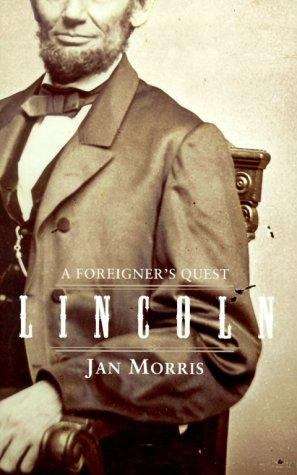 Book cover of Lincoln: A Foreigner's Quest