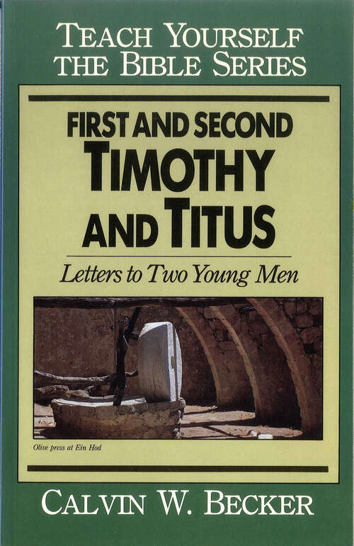 Book cover of First & Second Timothy & Titus-Teach Yourself the Bible Series (Digital Original) (Teach Yourself the Bible)