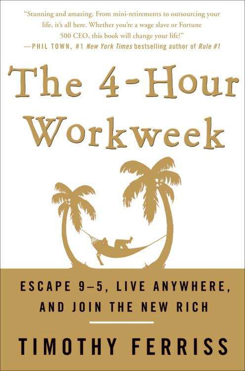 Book cover of The 4-Hour Workweek: Escape 9-5, Live Anywhere, and Join the New Rich 