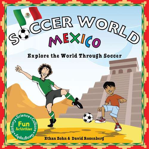 Book cover of Soccer World: Mexico (Explore the World Through Soccer)