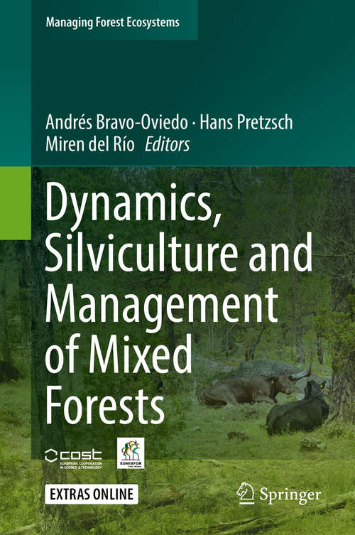 Book cover of Dynamics, Silviculture and Management of Mixed Forests (1st ed. 2018) (Managing Forest Ecosystems #31)