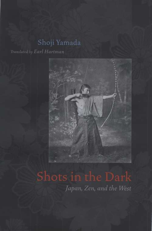 Book cover of Shots in the Dark: Japan, Zen, and the West