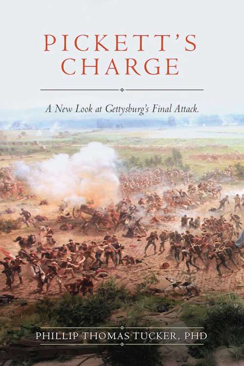 Book cover of Pickett's Charge: A New Look at Gettysburg’s Final Attack (Proprietary)