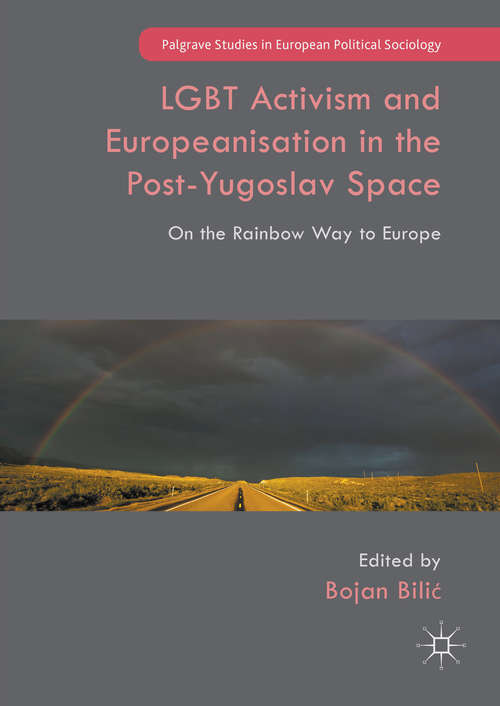 Book cover of LGBT Activism and Europeanisation in the Post-Yugoslav Space