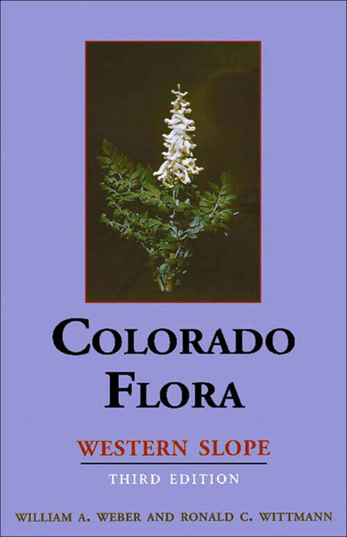 Book cover of Colo Flora: West Slope (Third Edition)