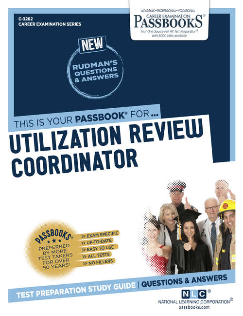 Book cover of Utilization Review Coordinator: Passbooks Study Guide (Career Examination Series: C-3262)