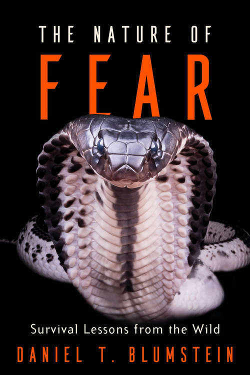Book cover of The Nature of Fear: Survival Lessons From The Wild