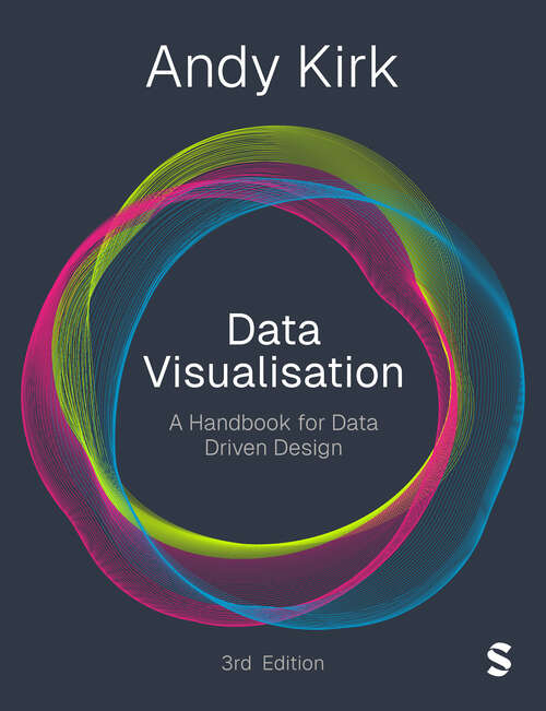 Book cover of Data Visualisation: A Handbook for Data Driven Design (Third Edition)