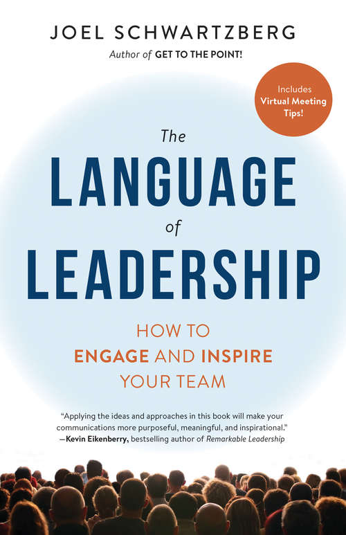 Book cover of The Language of Leadership: How to Engage and Inspire Your Team