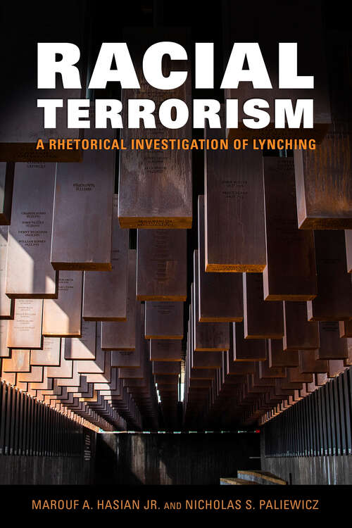 Book cover of Racial Terrorism: A Rhetorical Investigation of Lynching (EPUB SINGLE) (Race, Rhetoric, and Media Series)