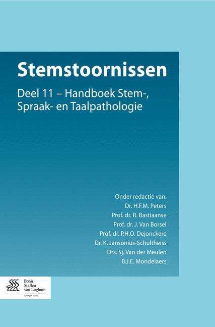 Book cover of Stemstoornissen: Deel 11 - Handboek Stem-, Spraak- en Taalpathologie