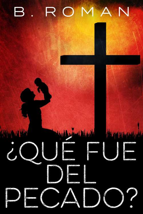 Book cover of ¿Qué fue del pecado?