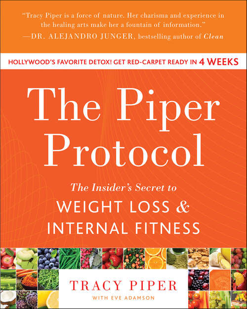 Book cover of The Piper Protocol: The Insider's Secret to Weight Loss and Internal Fitness