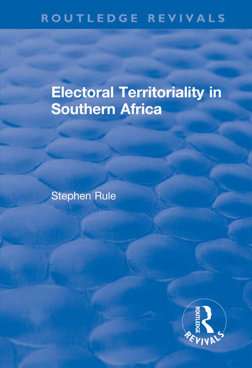 Book cover of Electoral Territoriality in Southern Africa (Routledge Revivals)