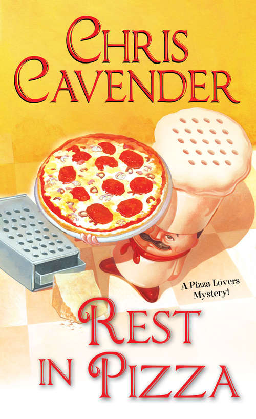 Book cover of Rest in Pizza (A Pizza Lovers Mystery #4)