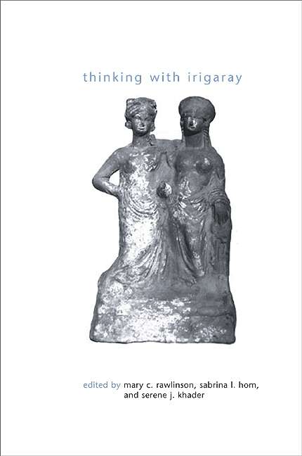 Book cover of Thinking with Irigaray (SUNY series in Gender Theory)