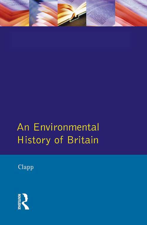 Book cover of Environmental History of Britain since the Industrial Revolution, An