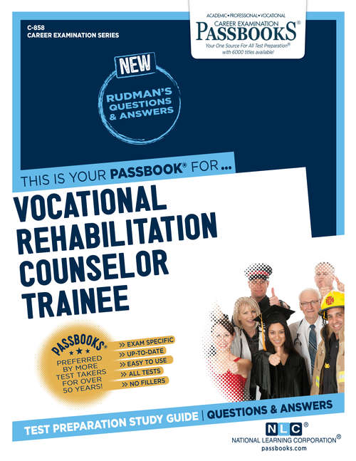 Book cover of Vocational Rehabilitation Counselor Trainee: Passbooks Study Guide (Career Examination Series)