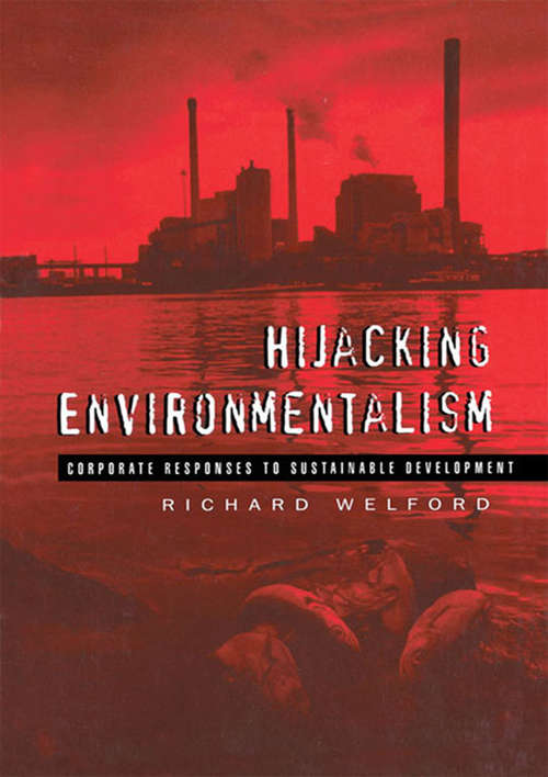Book cover of Hijacking Environmentalism: Corporate Responses to Sustainable Development
