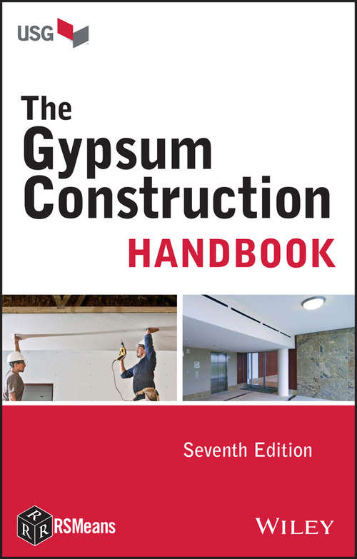 Book cover of The Gypsum Construction Handbook (7) (RSMeans)