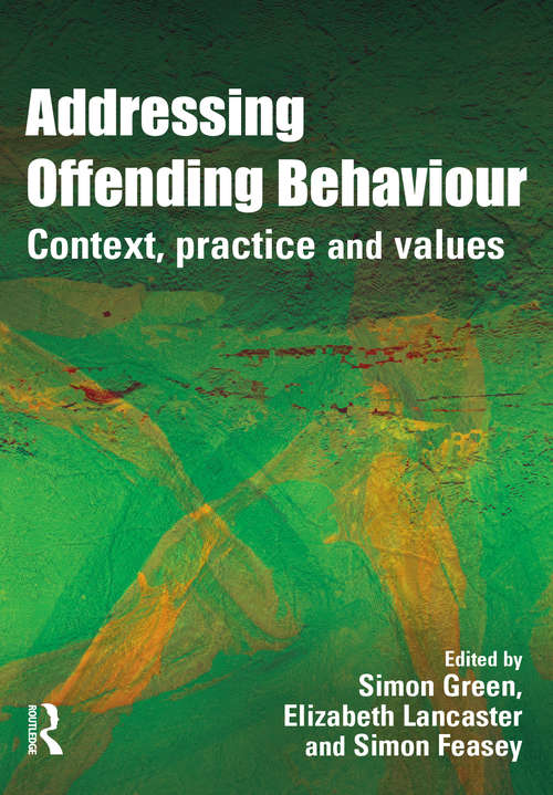 Book cover of Addressing Offending Behaviour: Context, Practice and Value