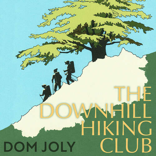 Book cover of The Downhill Hiking Club: A short walk across the Lebanon