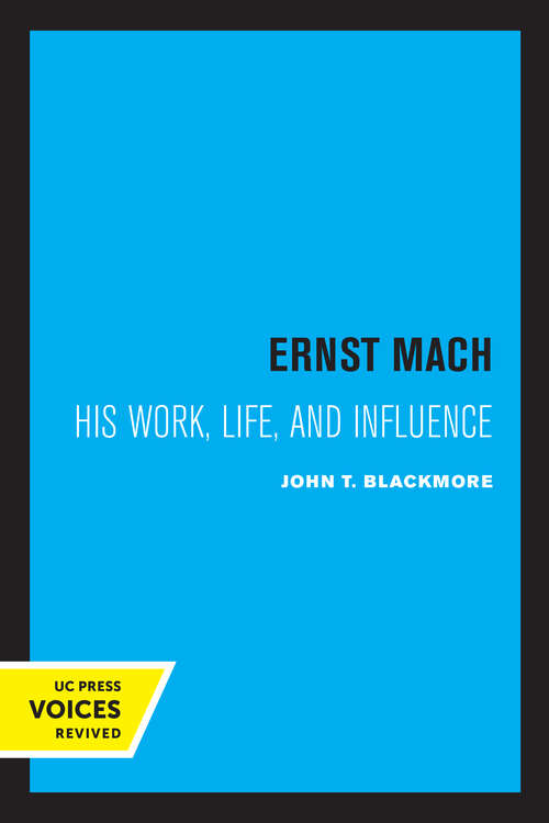 Book cover of Ernst Mach: His Life, Work, and Influence