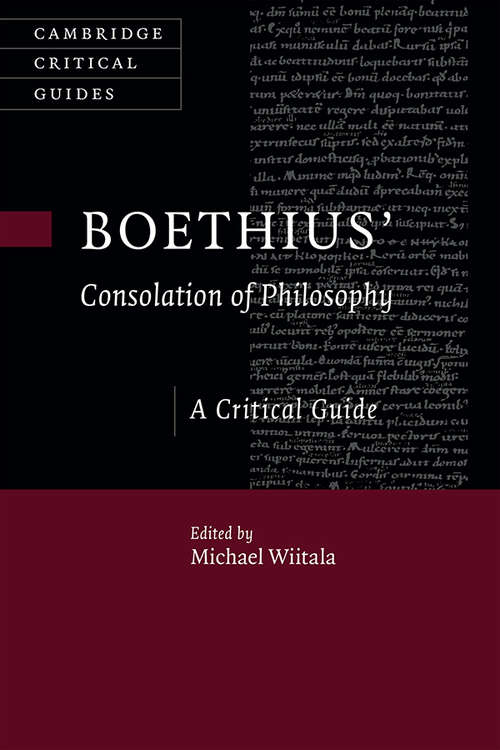 Book cover of Boethius’ ‘Consolation of Philosophy’: A Critical Guide (Cambridge Critical Guides)