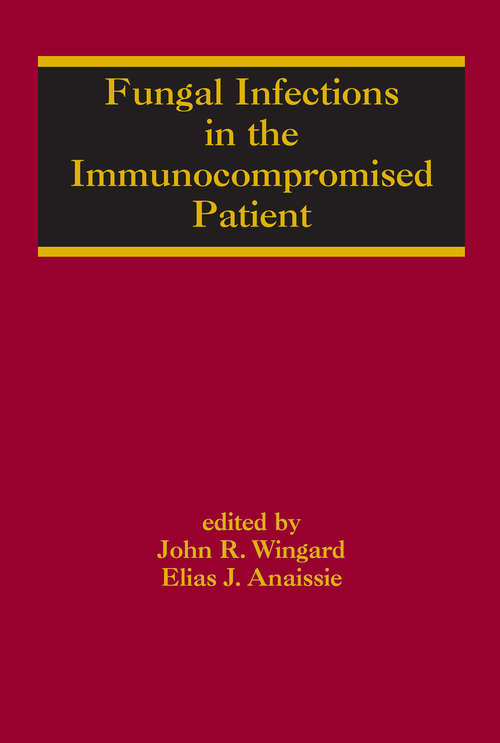 Book cover of Fungal Infections in the Immunocompromised Patient (1)