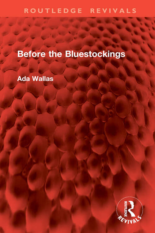 Book cover of Before the Bluestockings (Routledge Revivals)