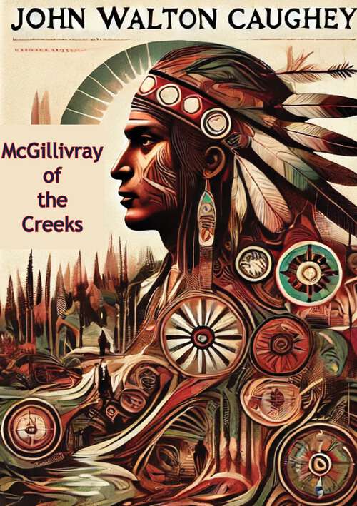 Book cover of McGillivray of the Creeks