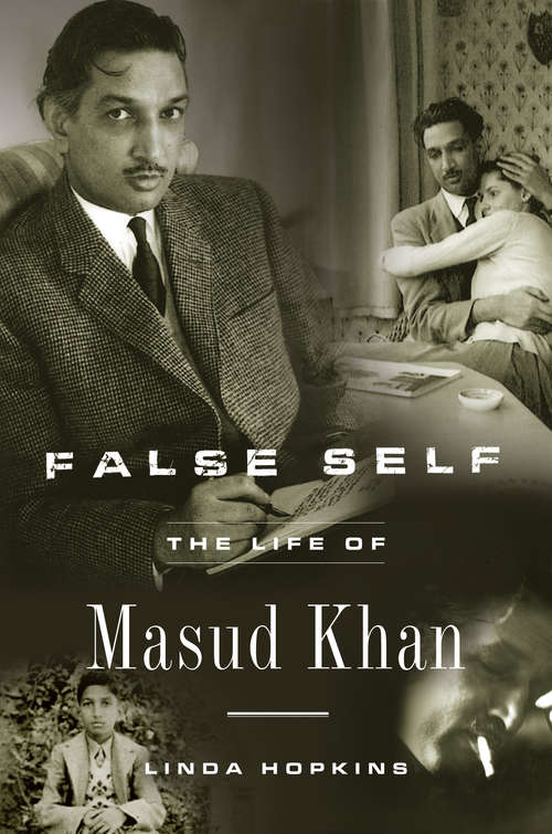 Book cover of False Self: The Life of Masud Khan