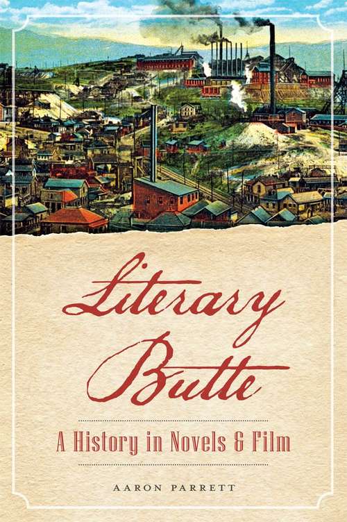 Book cover of Literary Butte: A History in Novels & Film