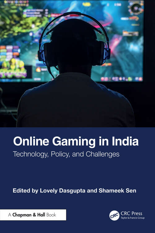 Book cover of Online Gaming in India: Technology, Policy, and Challenges