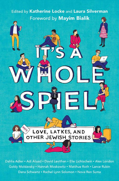 Book cover of It's a Whole Spiel: Love, Latkes, and Other Jewish Stories