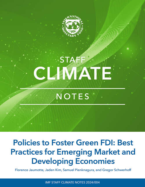 Book cover of Policies to Foster Green FDI: Best Practices for Emerging Market and Developing Economies