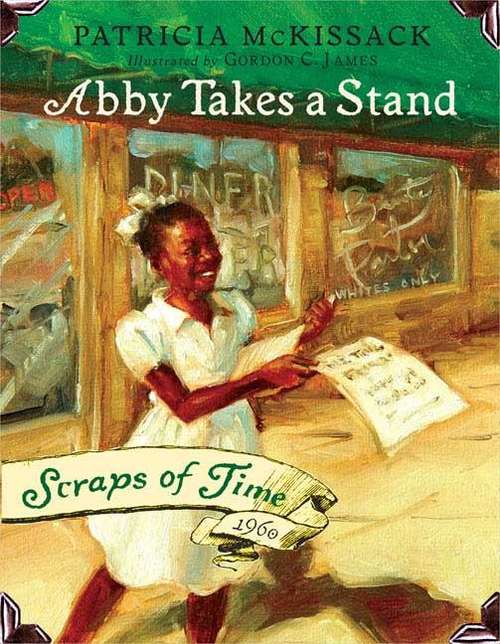 Book cover of Abby Takes A Stand (Scraps of Time Series)