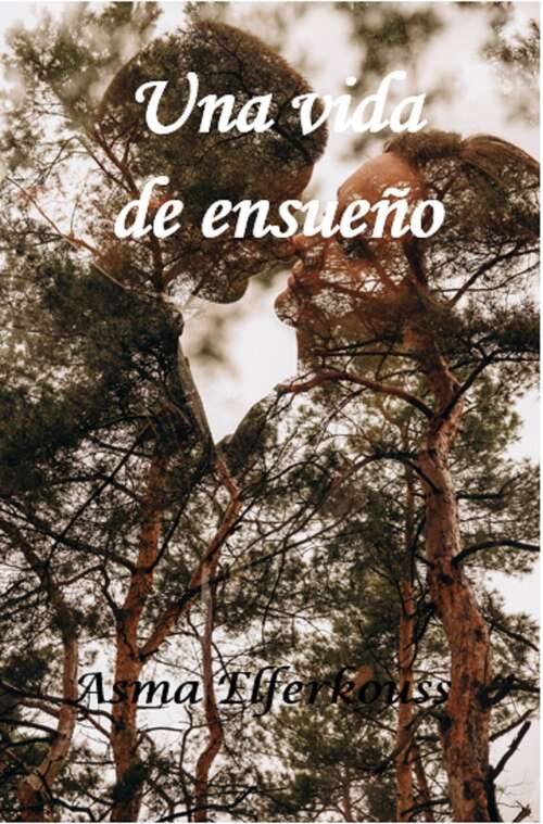 Book cover of Una vida de ensueño