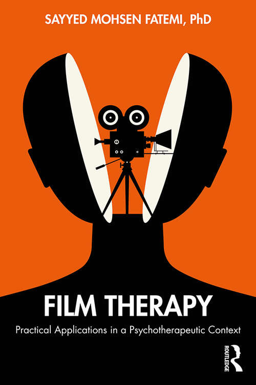 Book cover of Film Therapy: Practical Applications in a Psychotherapeutic Context