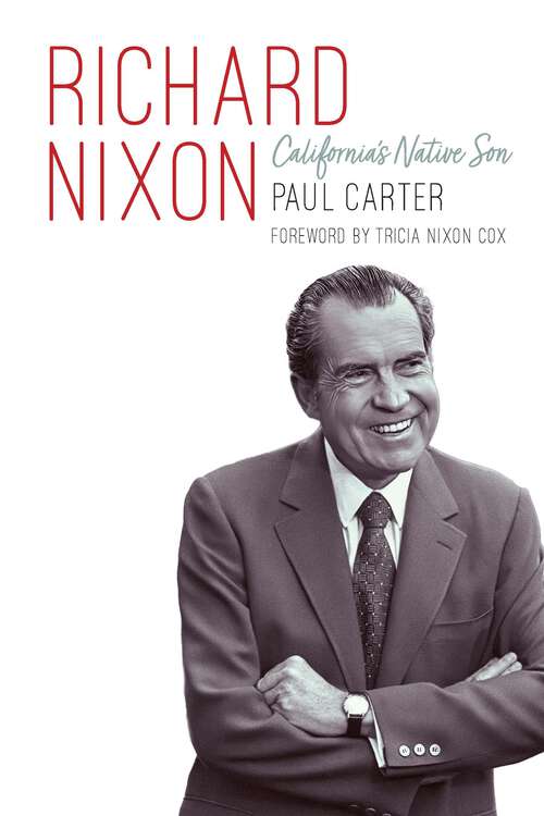 Book cover of Richard Nixon: California's Native Son