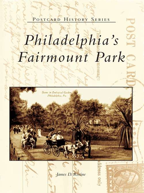 Book cover of Philadelphia's Fairmount Park