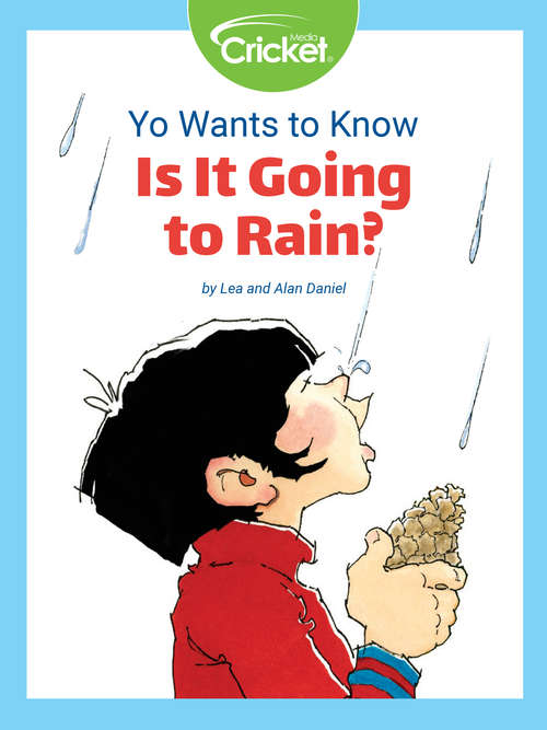 Book cover of Yo Wants to Know: Is It Going to Rain?